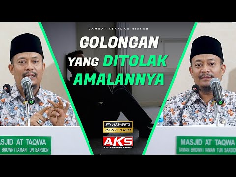 Golongan Yang DITOLAK Amalannya 