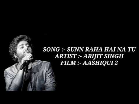 SUNN RAHA HAI NA TU  [ LYRICAL] |AASHIQUI 2|ARIJIT SINGH|