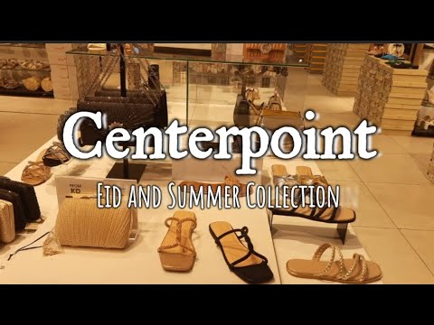 Promoção Centerpoint | Centerpoint Eid e coleção de verão | Bolsas e sapatos Centerpoint #eidcollection
