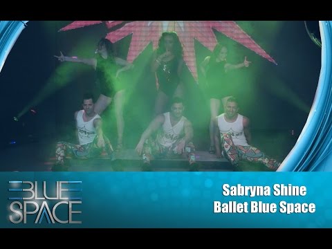 Blue Space Oficial - Sabryna Shine e Ballet - 25.10.15