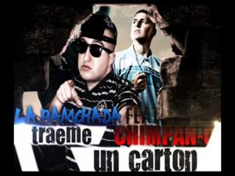 Traeme un Carton - La Ramchada Ft. Chimpan -C  [Febrero 2013]