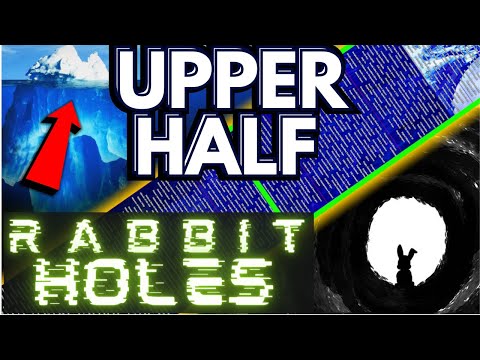 Ultimate Rabbit Holes Iceberg [UPPER HALF]