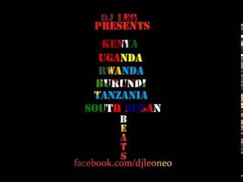 Tanzania uganda kenya burundi rwanda and south sudan afro beats - Dj Leo