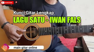 Download lagu Kunci Gitar Lagu Satu - Iwan Fals | Lengkap Chord dan Lirik mp3