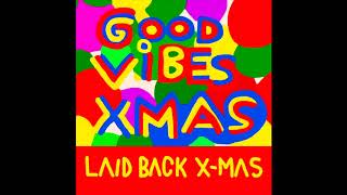 Laid Back X-mas