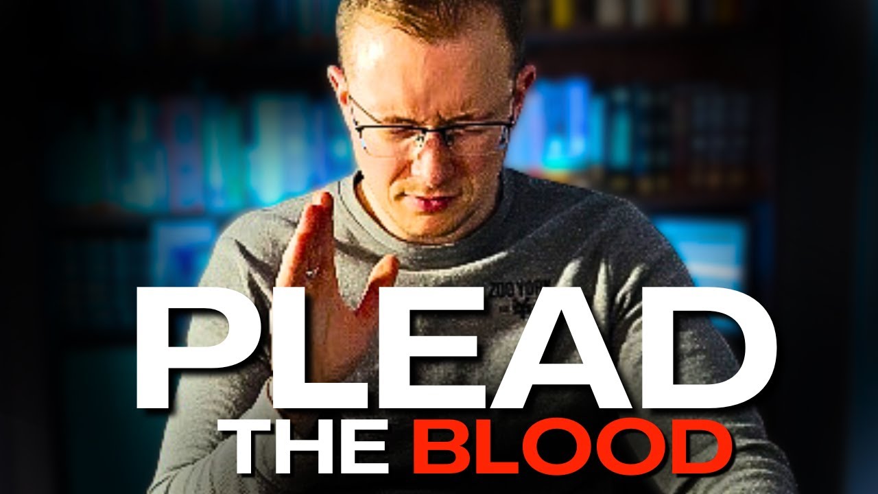 PLEAD THE BLOOD OF JESUS - POWERFUL Healing & Deliverance
