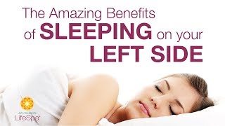 Amazing Benefits of Sleeping on Your Left Side | John Douillard's LifeSpa