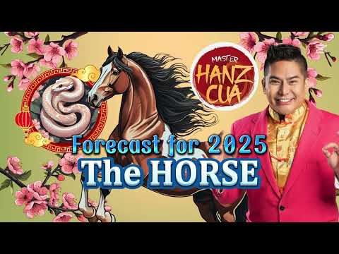Year of HORSE in 2025 Year of the Wood Snake: What are the Predictions by Feng Shui Master Hanz Cua