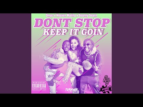Dont Stop (Keep It Goin)
