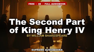 The Second Part of King Henry IV by William Shakespeare — free full audiobook
