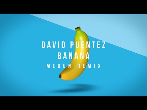 David Puentez - Banana (MEDUN Remix) [Official Visualizer]