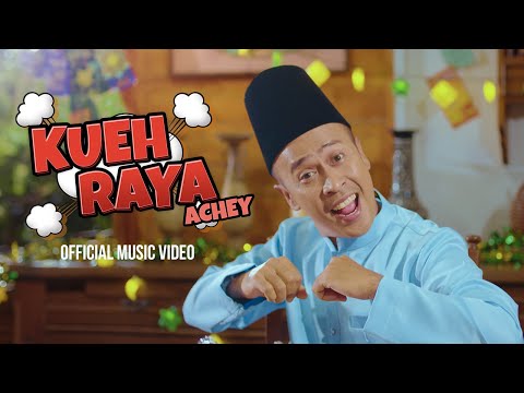 🔴Achey - Kueh Raya (Official Music Video)