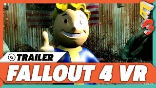 Fallout 4 VR Reveal Trailer | E3 2017 Bethesda Press Conference