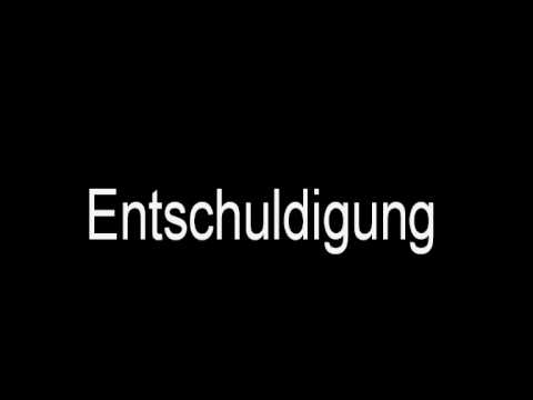 How to say "Entschuldigung"  (german)