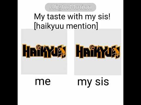 my sisters and my taste in the Haikyuu Boys... @Salamibrot88 IS my sis!