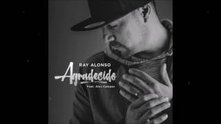 Agradecido - Ray Alonso feat. Alex Campos [2017] Nuevo