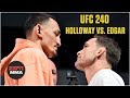 Keys to victory for Max Holloway vs. Frankie Edgar | UFC 240 | ESPN MMA