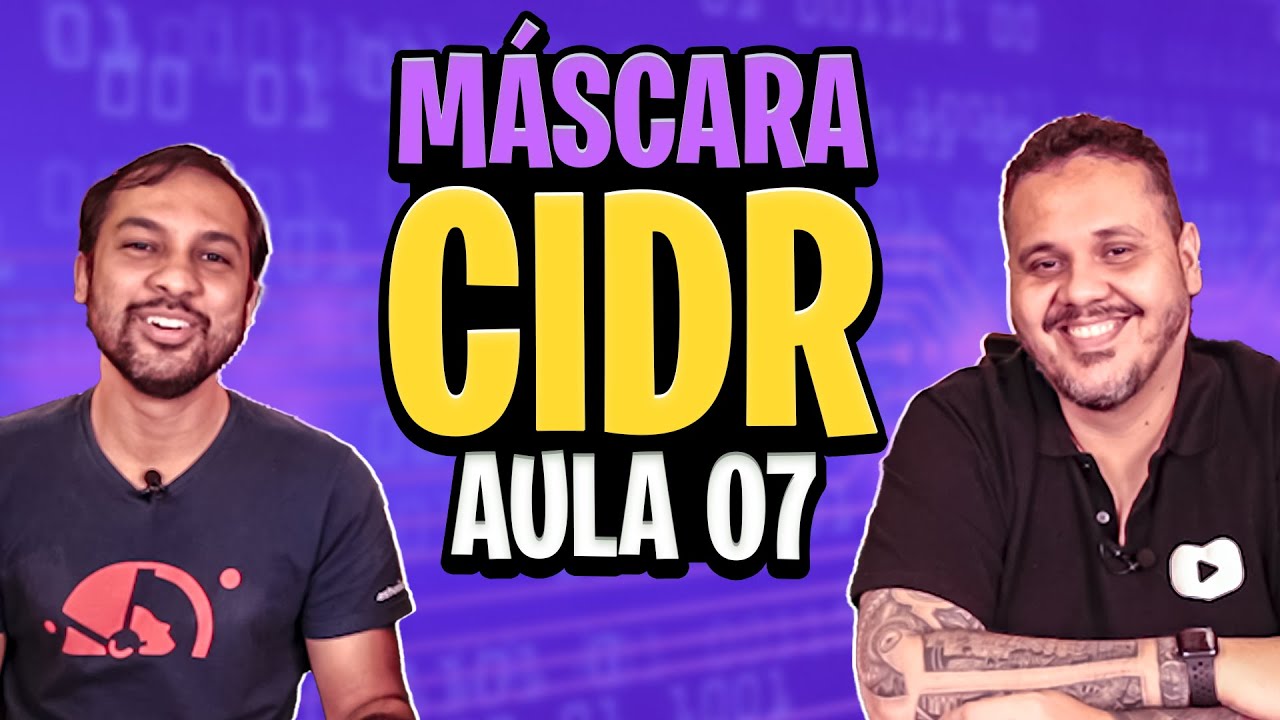 Máscara CIDR - Aula 07