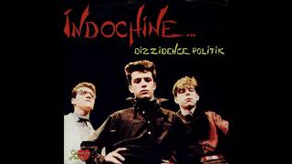 Indochine - Dizzidence Politik (45 tours version)