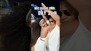 Our first time on MSC Seaside Cruise 🛳️🌊DAY 2! 🤭