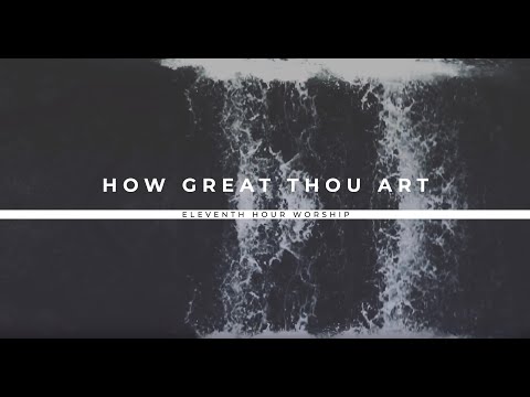 Thumbnail for How Great Thou Art video