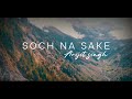 Soch Na Sake Song💕 || Arijit Singh Whatsapp Status || shiv18 Lyrical Video