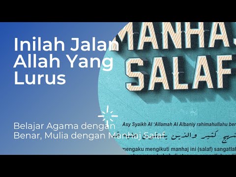 Ini Jalan Allah Yang Lurus, Wajib Belajar Agama Ini dengan Benar | Ust Yazid Bin Abdul Qadir Jawas