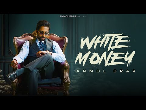 White Money (Official Video) - Anmol Brar | Sameer | Rxmbo | Latest Punjabi Song 2025