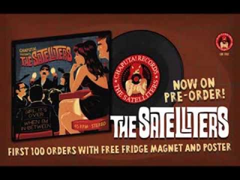CHAPUTA! Records - THE SATELLITERS: Girl It's Over 7