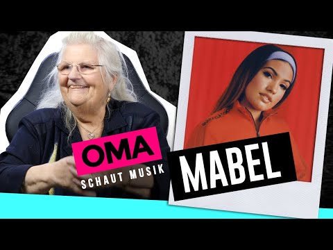 Oma schaut Musik - Mabel