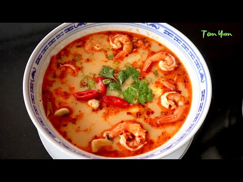 Tom Yum Goong - Cách nấu súp Tom Yum Thái đơn giản, siêu ngon - Mai Khôi