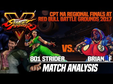 SFV Match Analysis: Red Bull Battle Grounds 2017 CPT NA Regional Finals - 801 Strider vs. Brian_F