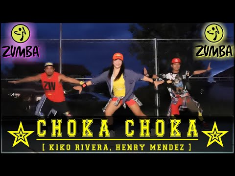 [CHOKA CHOKA / Kiko Rivera, Henry Mendez] [Zumba® / Dance Fitness] [R2AS / PH]