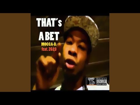 download lagu mp3 mp4 Mocca Thats A Bet feat ZG23, download mp3 Mocca Thats A Bet feat ZG23 free download mp3, download mp3 Mocca Thats A Bet feat ZG23