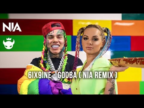 6IX9INE- GOOBA ( Nia Remix )