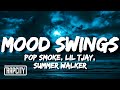Pop Smoke Mood Swings Remix Lyrics Ft Lil Tjay Summer Walker