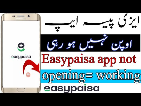 EasyPaisa App Not Opening/Working Problem Solution in 2021, EasyPaisa App White Page Show Error Fix