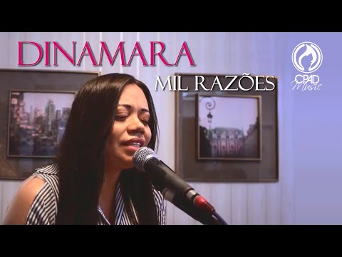 Dinamara - Live Session - Mil Razões - Álbum Renascer - CPAD Music