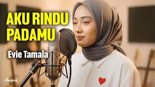 Download lagu AKU RINDU PADAMU - EVIE TAMALA | Reggae Cover by Ameera mp3