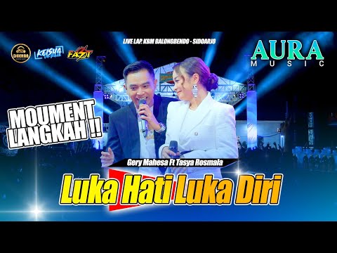 Gery Mahesa Ft Tasya Rosmala ( Gersya )- Luka Hati Luka Diri Aura Music Live Lap PT KBM Sidoarjo