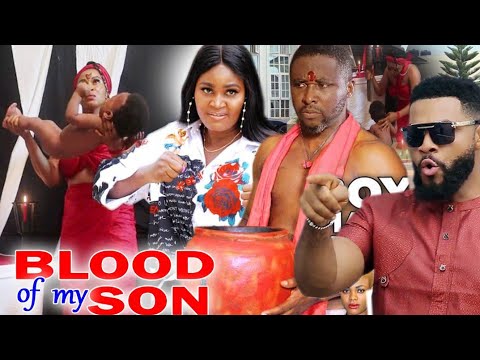 BLOOD OF MY SON Complete Part 1&2 -Chizzy Alichi 2021 Nigerian Nollywood Movie