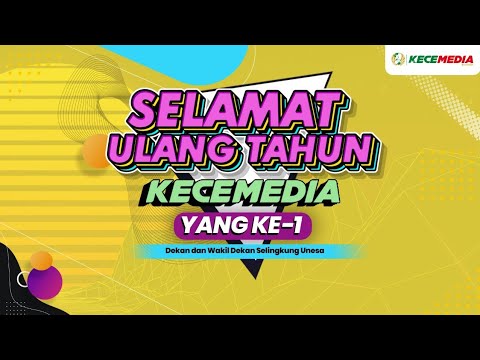 Selamat Ulang Tahun Kece Media by Unesa