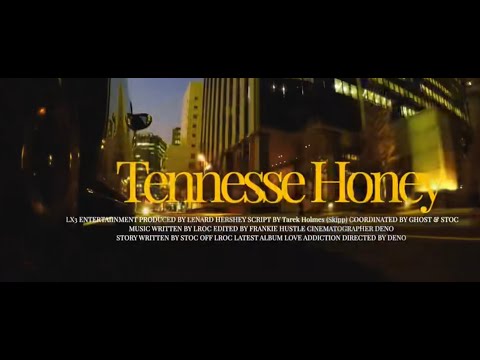 LROC | TENNESSE HONEY (official video)