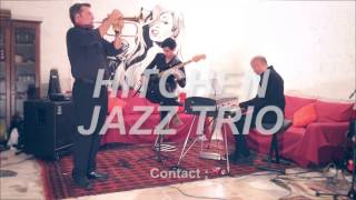 Round'Midnight - Hitchen Jazz Trio