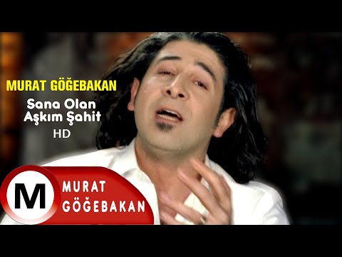 Murat Göğebakan - Sana Olan Aşkım Şahit (Official Video) HD