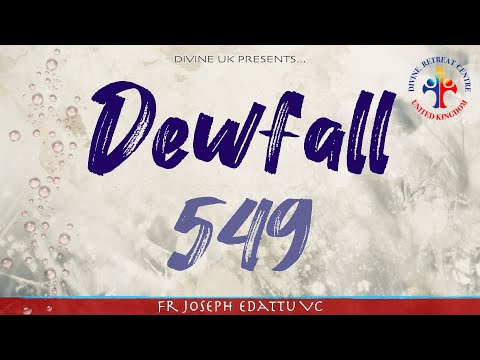 Dewfall 549 - God will exalt you, if you humble yourself