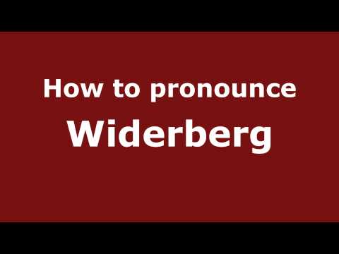 How to Pronounce Widerberg - PronounceNames.com