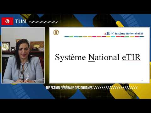 eTIR -  Projet d’Interconnexion - SINDA (Tunisian customs system) / eTIR International System