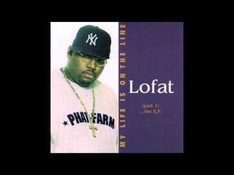 Lofat: My Life Is On The Line
