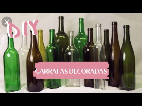 10 Ideias para reciclar garrafas de vidro - Garrafas decoradas - Gisele Souza